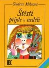 Štěstí přijde v neděli