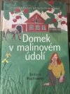 Domek v malinovém údolí