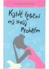 Každé řešení má svůj problém