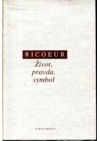 Život, pravda, symbol