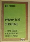 Personální strategie a styl řízení v hospodářské teorii a praxi