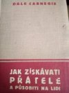 Jak získávati přátele a působiti na lidi