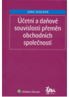 Účetní a daňové souvislosti přeměn obchodních společností 