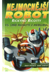 Nejmocnější robot Rickyho Ricotty