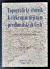 Topografický slovník k církevním dějinám předhusitských Čech
