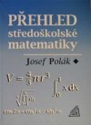 Přehled středoškolské matematiky