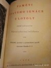 Paměti svatého Ignáce z Loyoly zakladatele Tovaryšstva Ježíšova