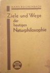 Ziele und Wege der heutigen Naturphilosophie. 