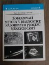 Zobrazovací metody v diagnostice nádorových procesů měkkých částí