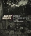 JOSEF SUDEK /OTTO ROTHMAYER: NÁVŠTĚVA U PANA KOUZELNÍKA