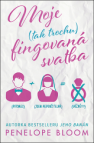 Moje (tak trochu) fingovaná svatba