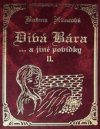 Divá Bára- a jiné povídky